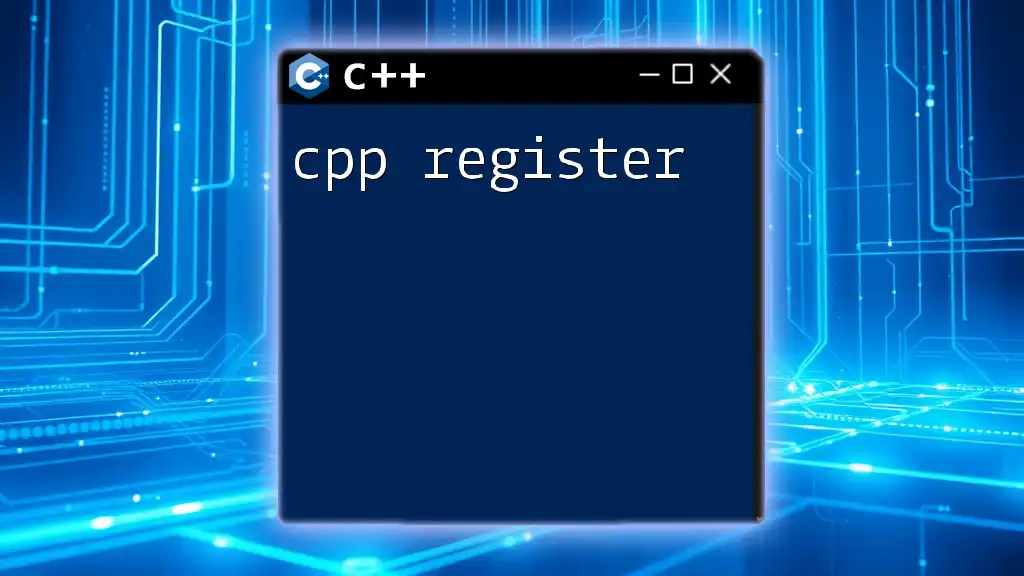 CPP Register: Mastering Register Commands in CPP