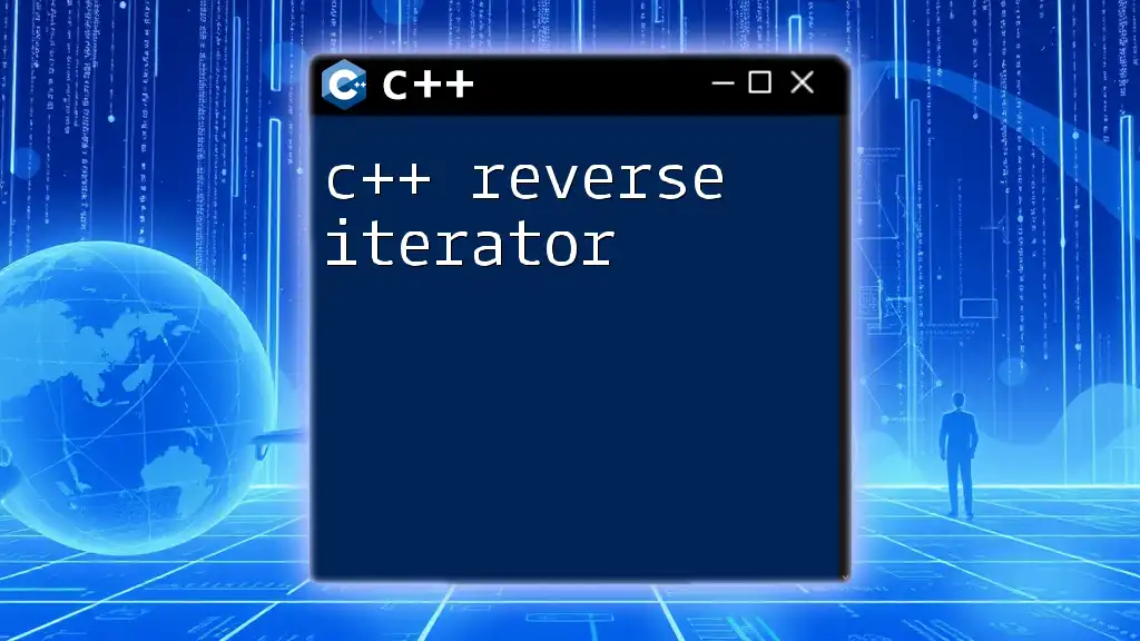 C++ Reverse Iterator: A Quick Guide to Backward Navigation