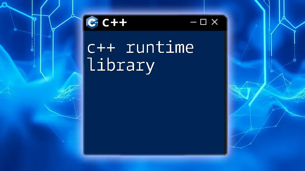 Understanding The C++ Runtime Library: A Quick Guide