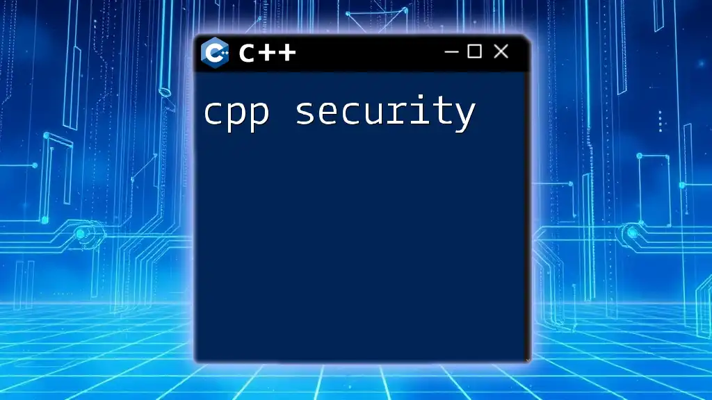 CPP Security: Essential Tips for Safer Coding