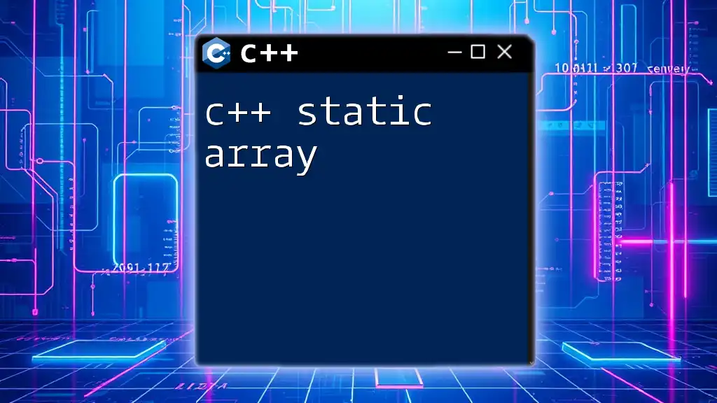 Understanding C++ Static Array Basics for Quick Mastery