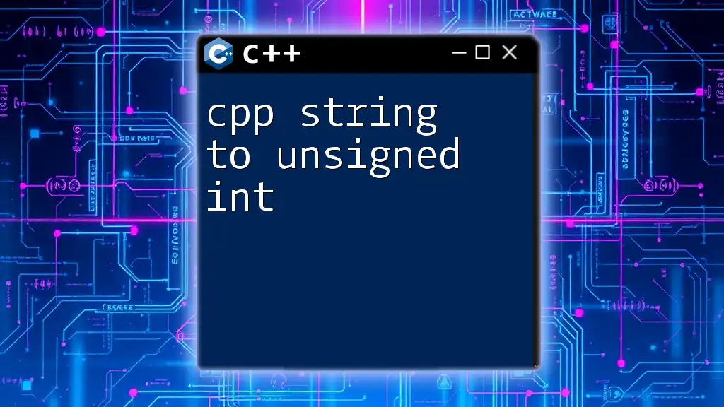 CPP String to Unsigned Int: A Simple Guide