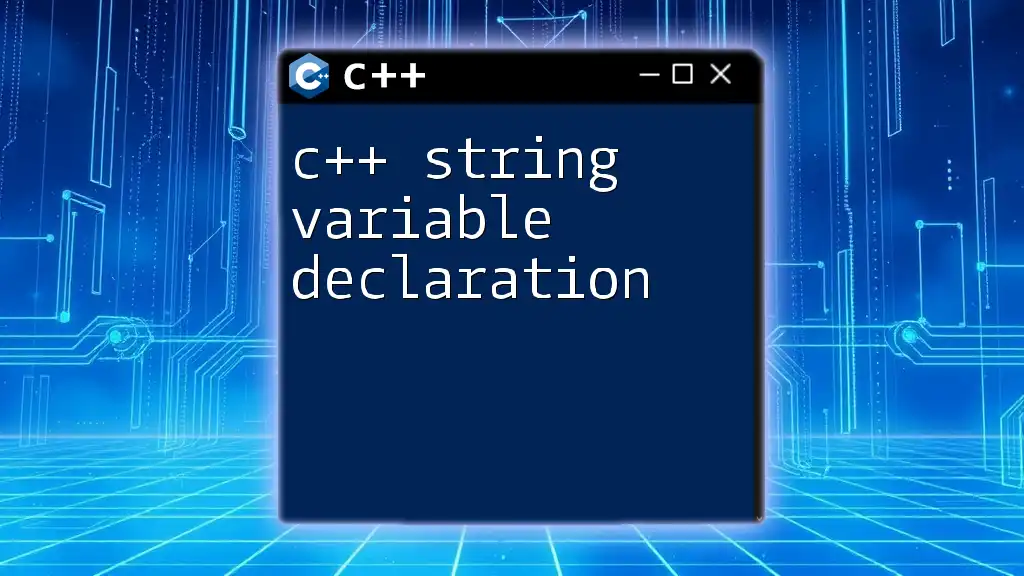 C++ String Variable Declaration Made Simple