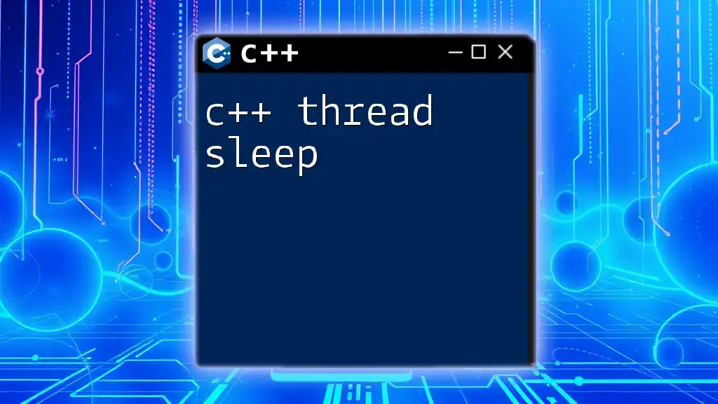 C++ Thread Sleep: Mastering Delays in Your Code