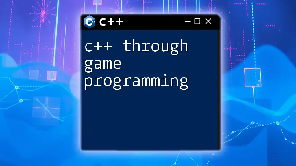 C++ Through Game Programming: A Quick Start Guide