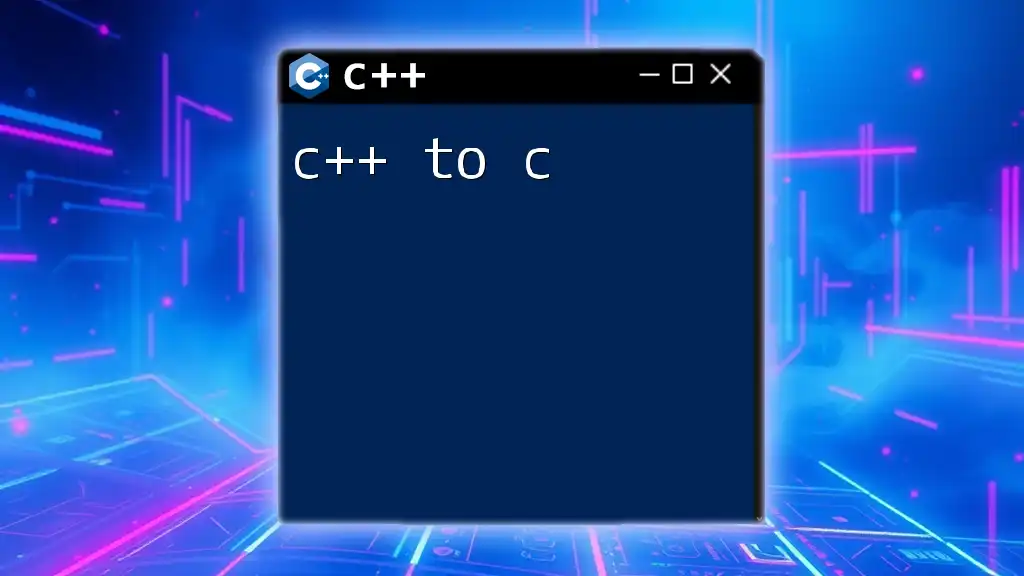 Mastering C++ to C: Quick Command Conversions
