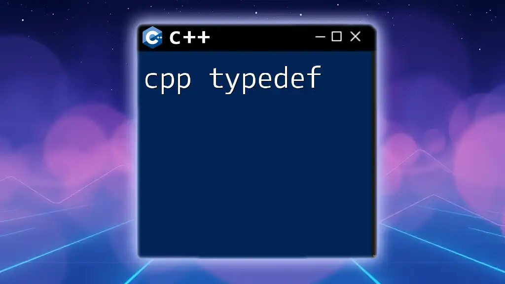 CPP Typedef: Simplifying Type Definitions in CPP