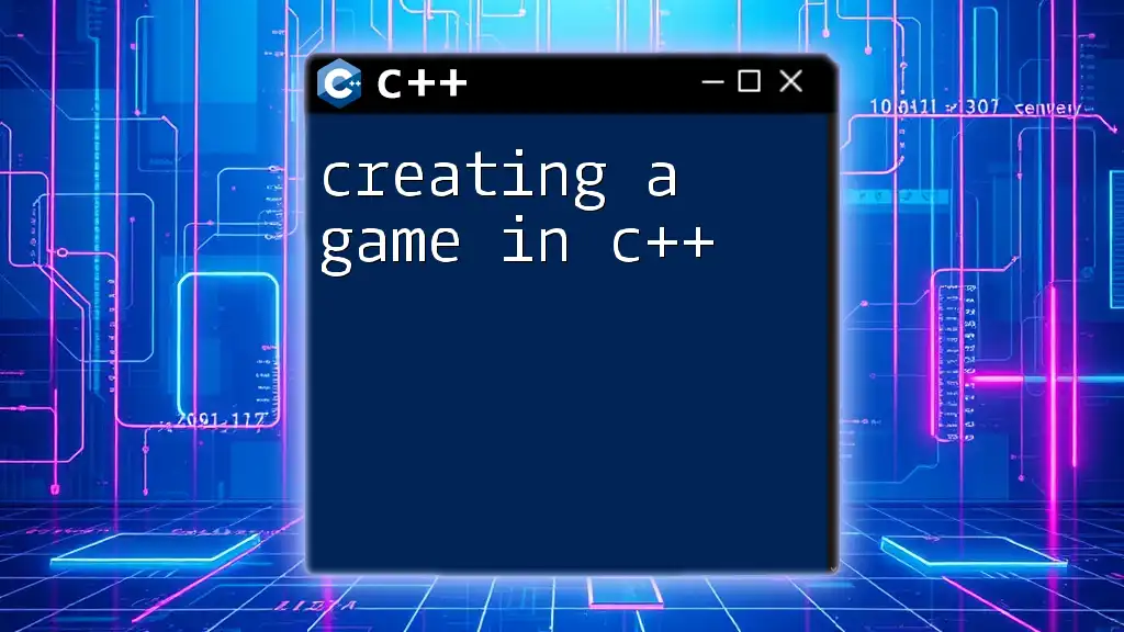 Creating a Game in C++: A Quick Start Guide