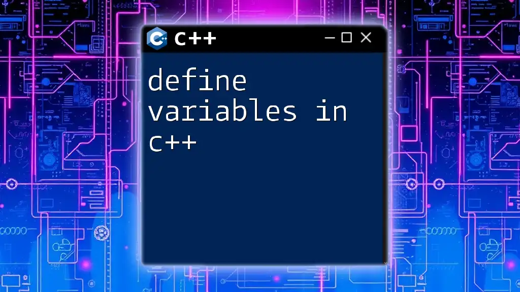 Define Variables in C++: A Quick Guide to Basics