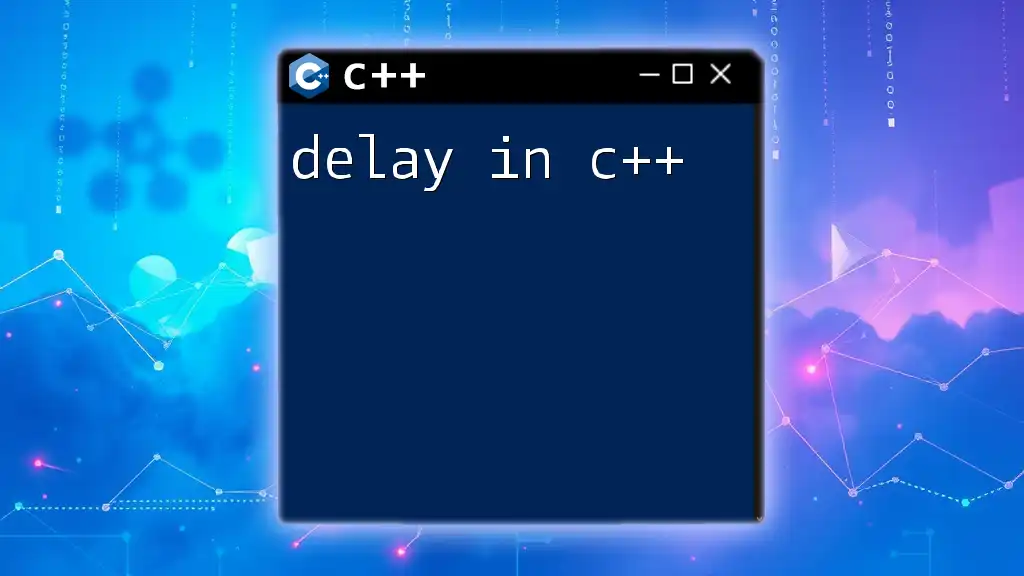 Delay in C++: Mastering Timed Execution Effortlessly