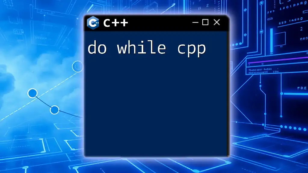 Do While CPP: Mastering the Loop with Ease