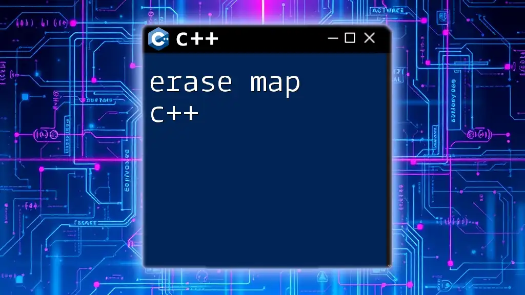 Erase Map in C++: A Quick Guide to Clean Up Data