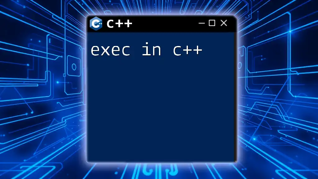 Mastering Exec in C++: A Quick Guide for Beginners