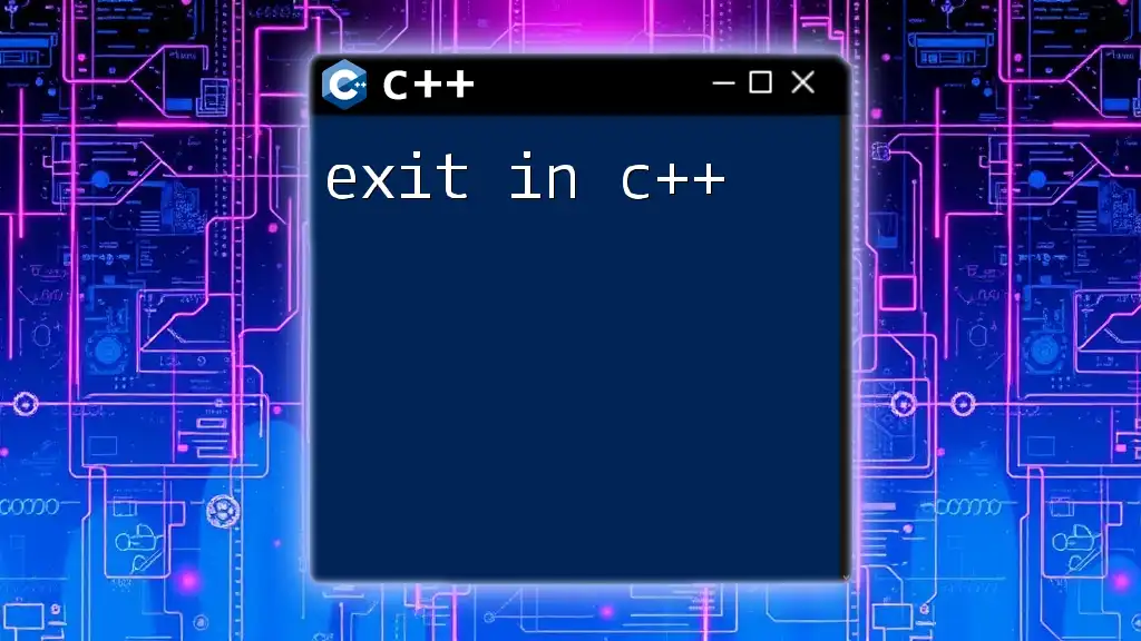 Mastering Exit in C++: A Quick Guide to Ending Programs