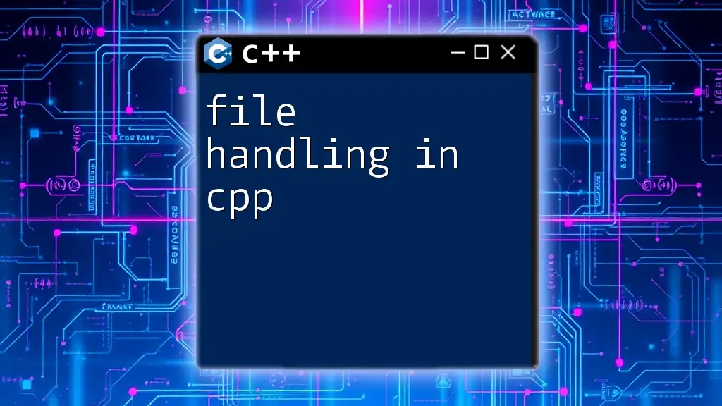 File Handling in CPP: A Quick and Easy Guide