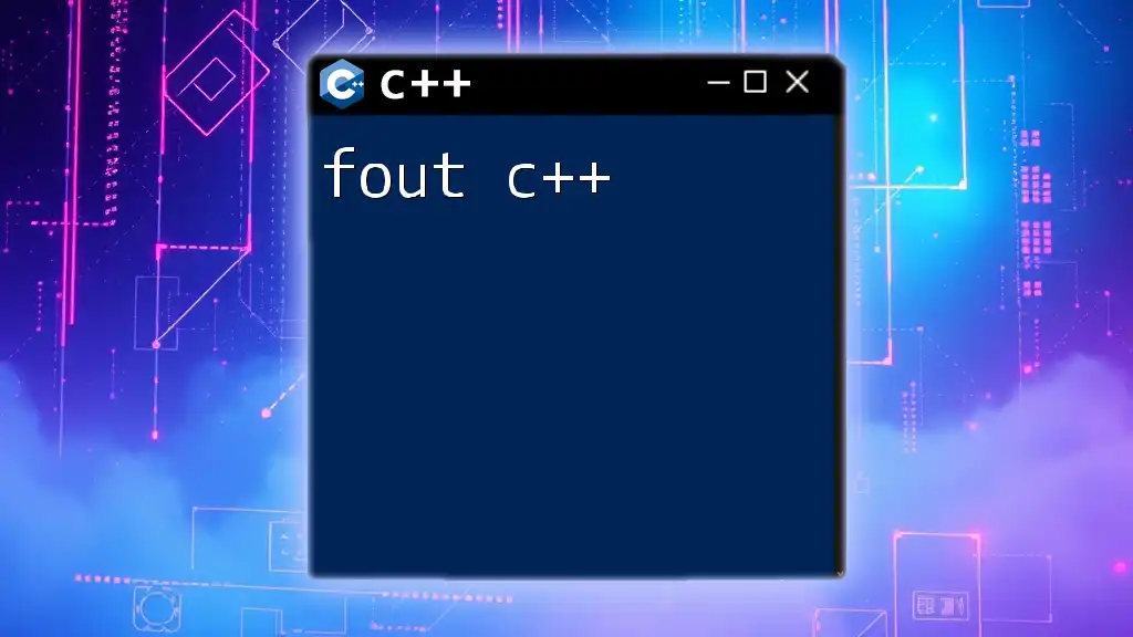 Mastering Fout in C++: A Quick Guide