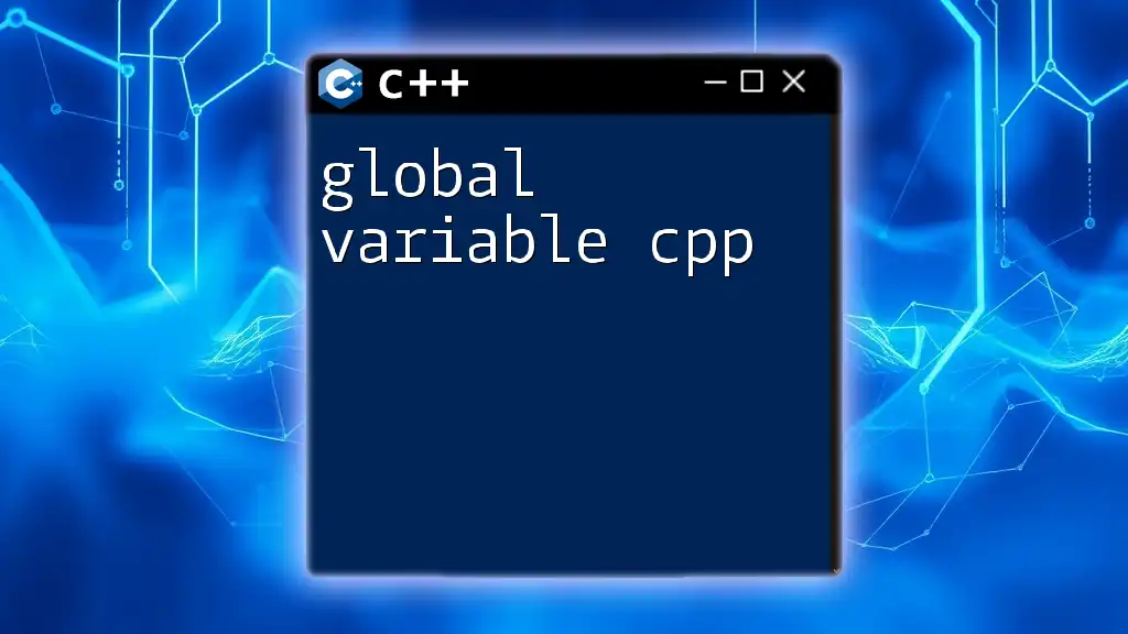 Global Variable CPP: Mastering Scope and Lifespan