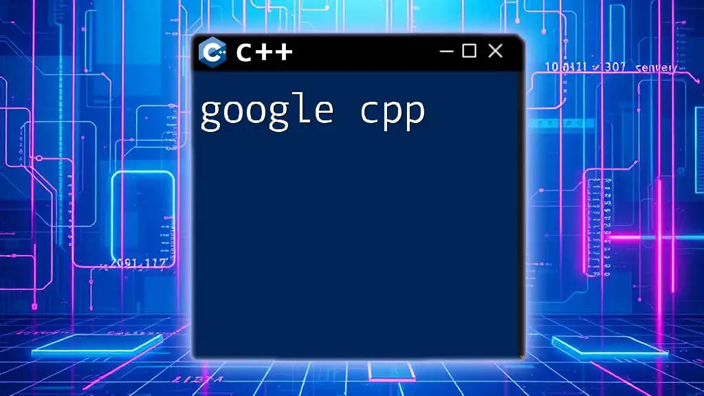 Unlocking Google CPP: Your Quick Guide to Mastery