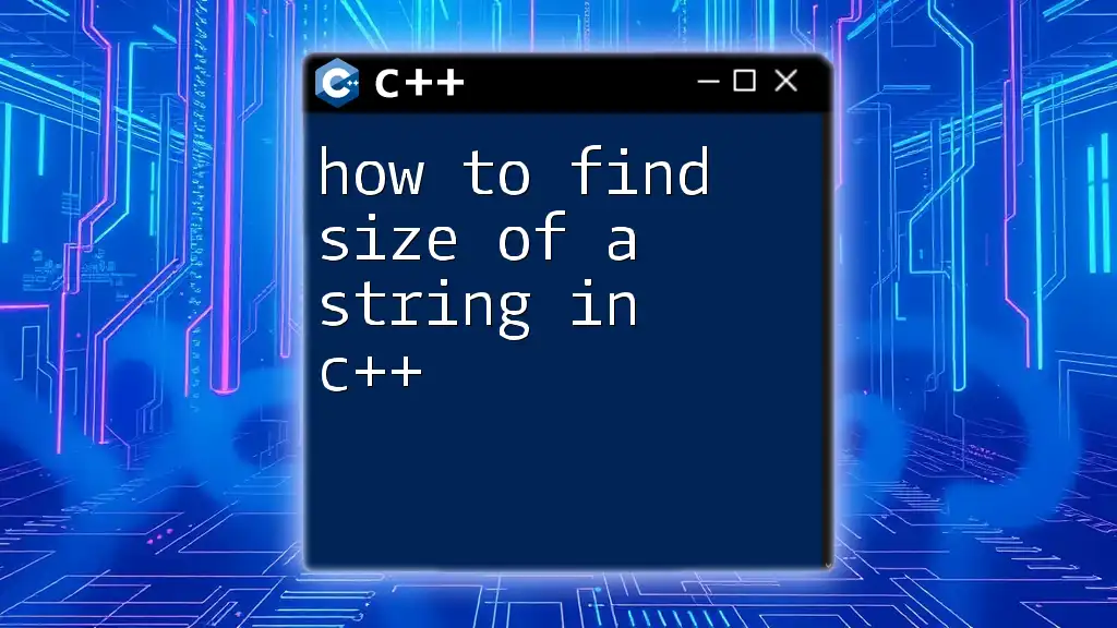 How to Find Size of a String in C++ Demystified