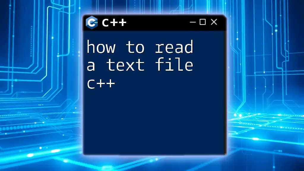 How to Read a Text File in C++ Effortlessly