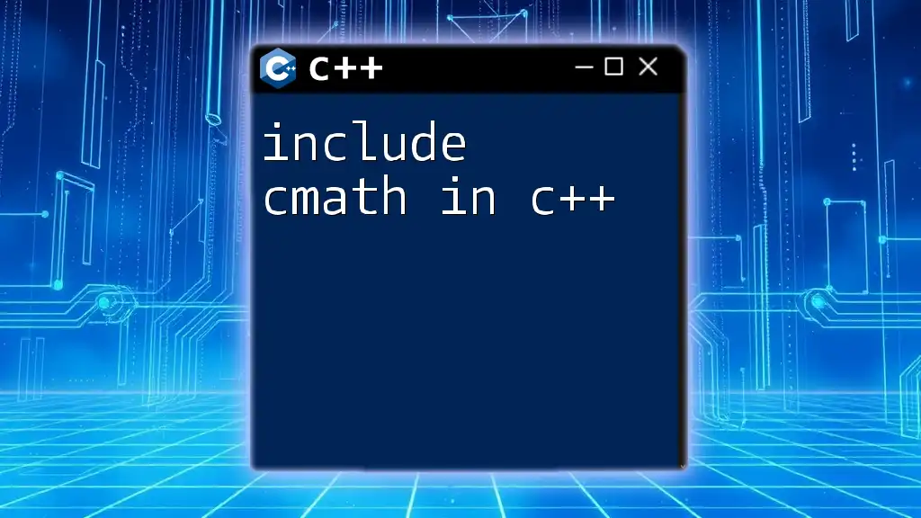 Include Cmath in C++: A Quick Guide