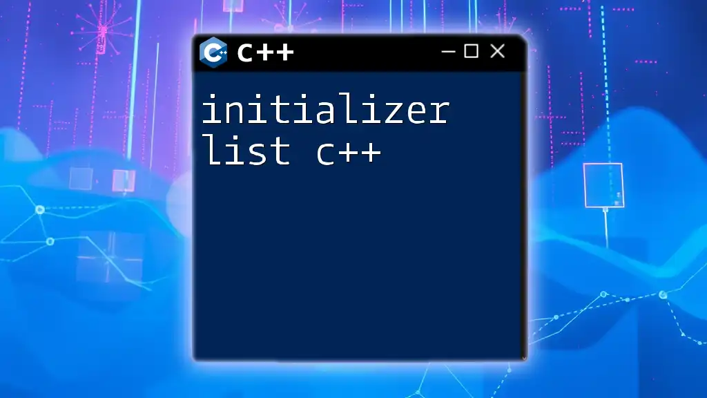 Initializer List C++: A Quick Guide to Simplified Syntax