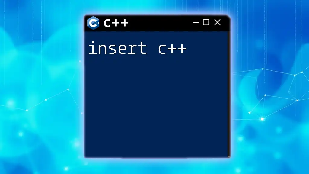 Insert C++: Mastering Data Insertion Techniques