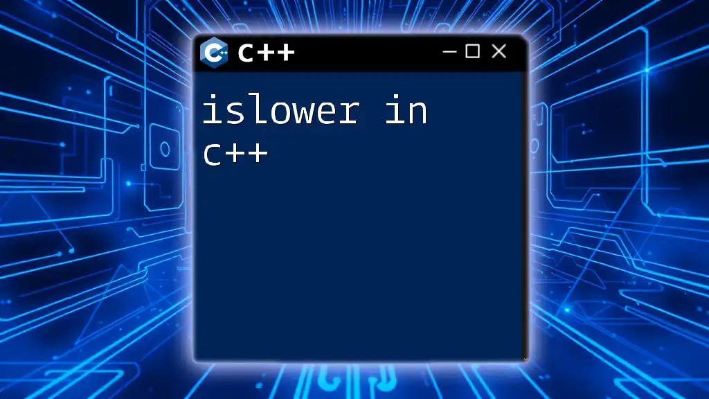 Mastering islower in C++ for Effortless Character Checks