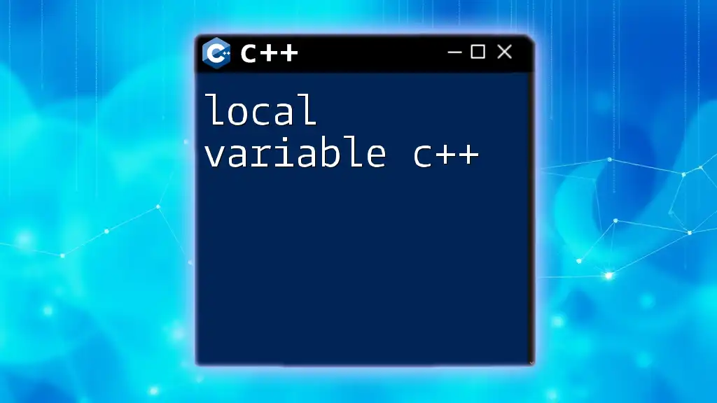 Mastering Local Variable C++ in a Nutshell