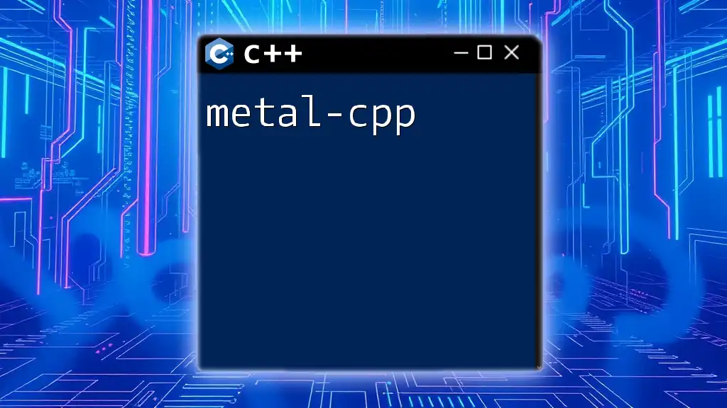 Metal-CPP: A Quick Guide to Harnessing Its Power