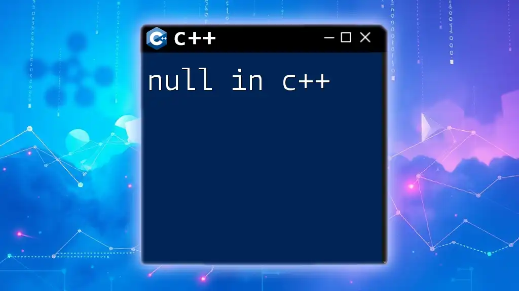 Understanding Null in C++: A Quick Guide