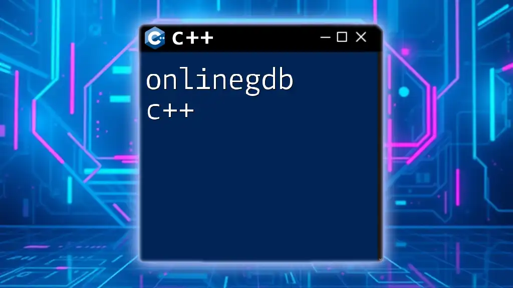 Mastering onlinegdb C++: Quick Tips and Tricks