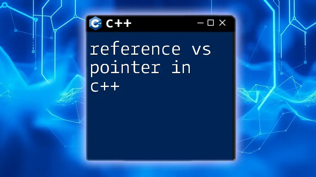 Reference vs Pointer in C++: Key Differences Explained