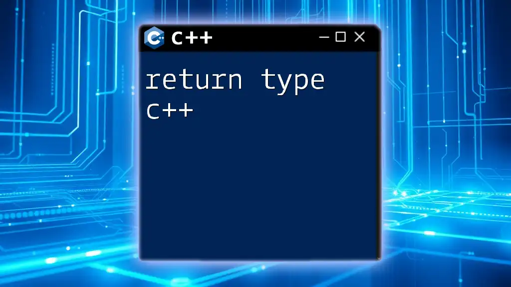 Mastering Return Type C++: A Quick Guide