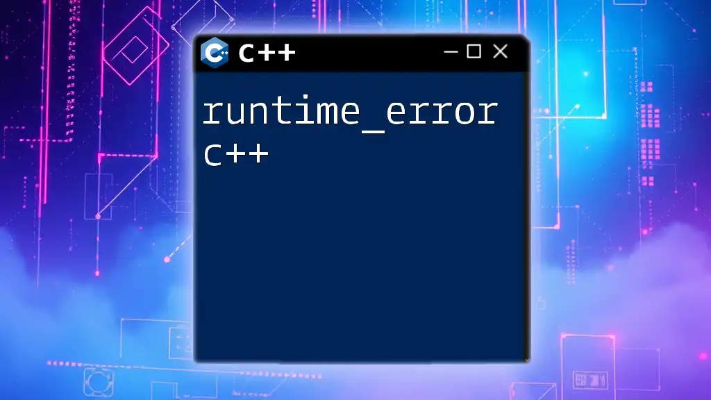 Handling Runtime_Error in C++: A Quick Guide