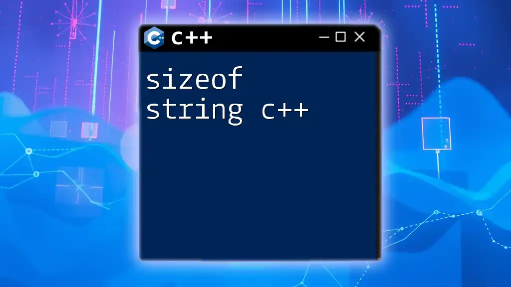 Understanding sizeof String in C++: A Quick Guide