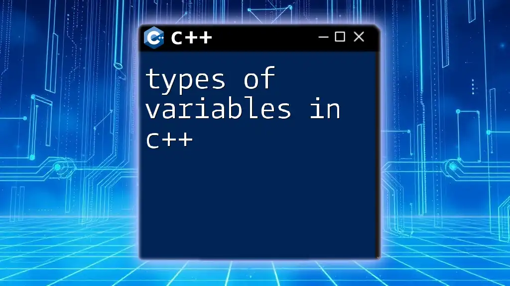 Types of Variables in C++: A Quick Exploration