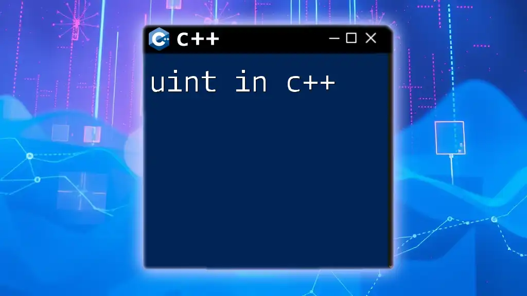 Understanding uint in C++: A Quick Guide