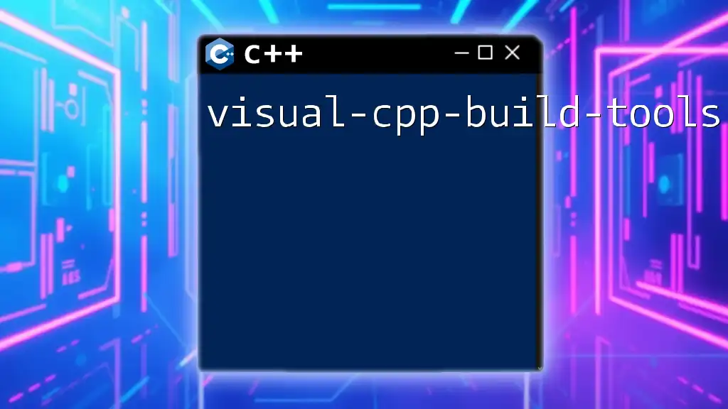 Visual-CPP-Build-Tools: Your Quick Start Guide