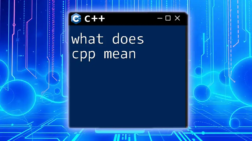 What Does C++ Mean? A Quick Dive into C++ Concepts