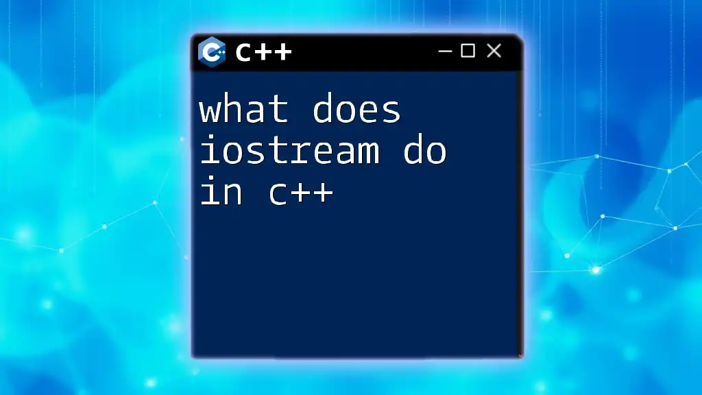 What Does Iostream Do in C++? A Quick Overview