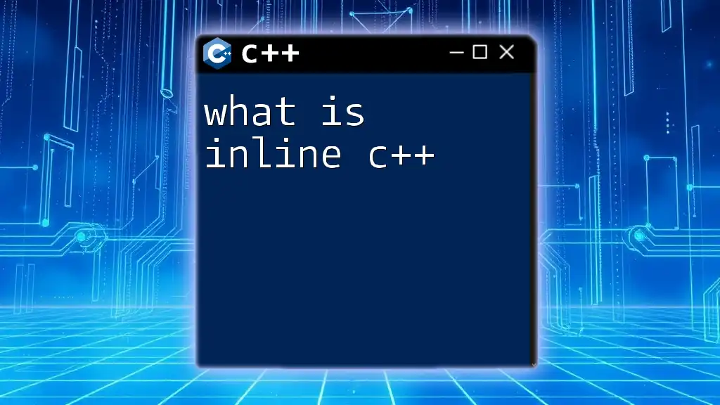 What Is Inline C++? A Quick Guide to Efficient Coding